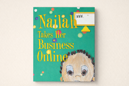 Nailah Takes Her Business Online Children’s Book