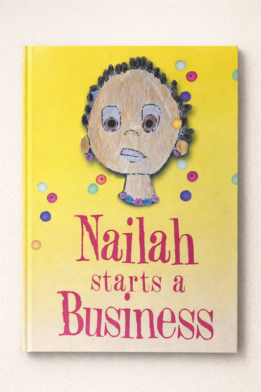 Nailah Starts A Business Children’s Book